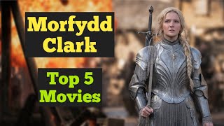 Celebrity Top 5 Morfydd Clark Movies Net Worth