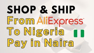 How To Buy From Aliexpress To Nigeria / Ship From China To Nigeria