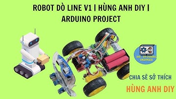 Robot dò line V1, | Hùng Anh DIY | Arduino project