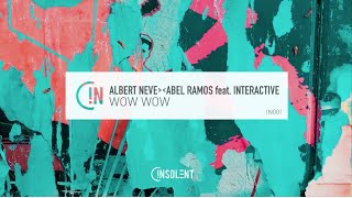 Albert Neve & Abel Ramos Feat. Interactive - Wow Wow  Resimi