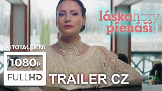 Láska hory přenáší (2022) CZ HD trailer