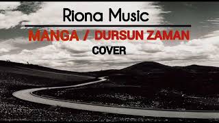 Riona - Manga / Dursun Zaman (Cover) Resimi