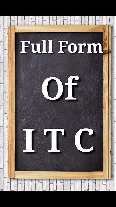 full-form-of-itc-what-is-the-full-form-of-itc-youtube