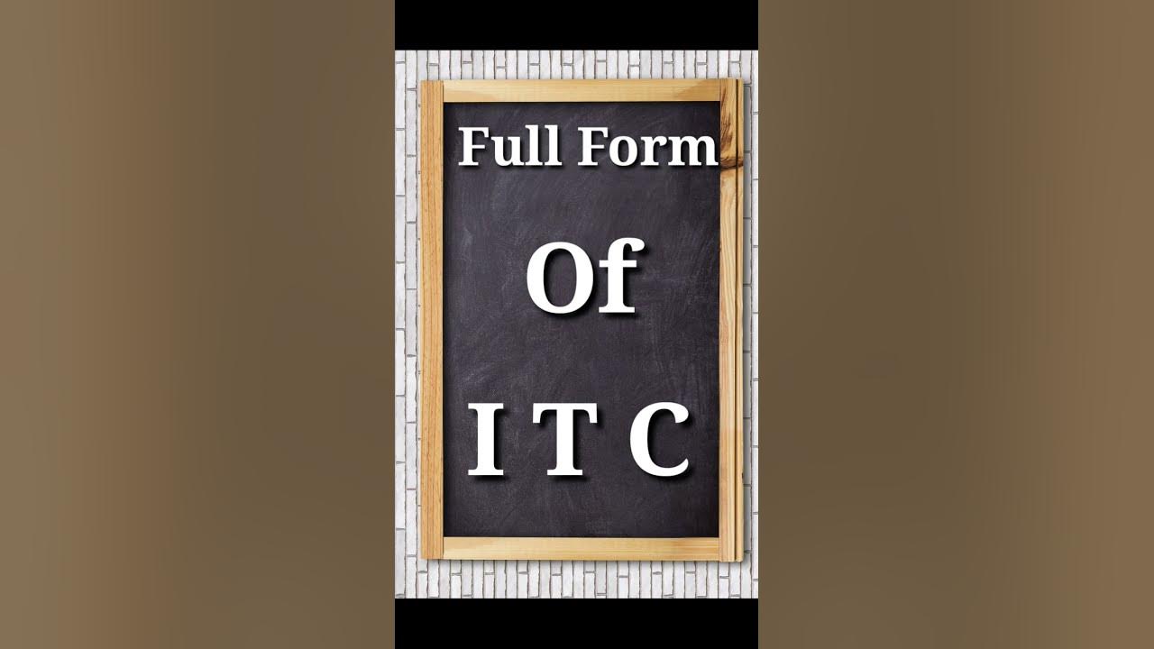 full-form-of-itc-what-is-the-full-form-of-itc-youtube
