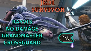 Rayvis Crossguard only | No Damage, Grandmaster | Star Wars: Jedi Survivor