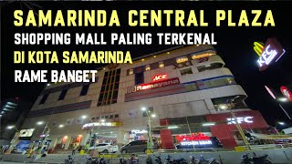 Samarinda Central Plaza | Scp Mall samarinda Gila Rame banget macam mau lebaran