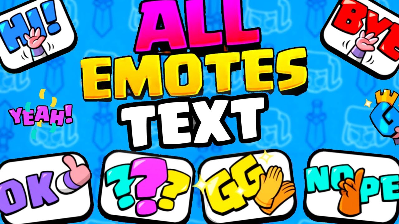 Clash Royle Text All New TEXT EMOTES in Clash Royale – Full Showcase! - YouTube