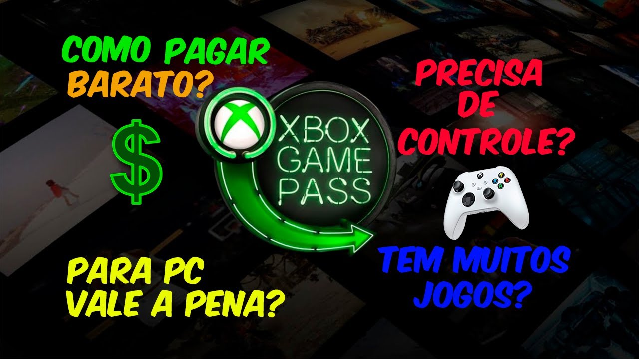 Xbox Game Pass para PC vale a pena? - EscolhaSegura