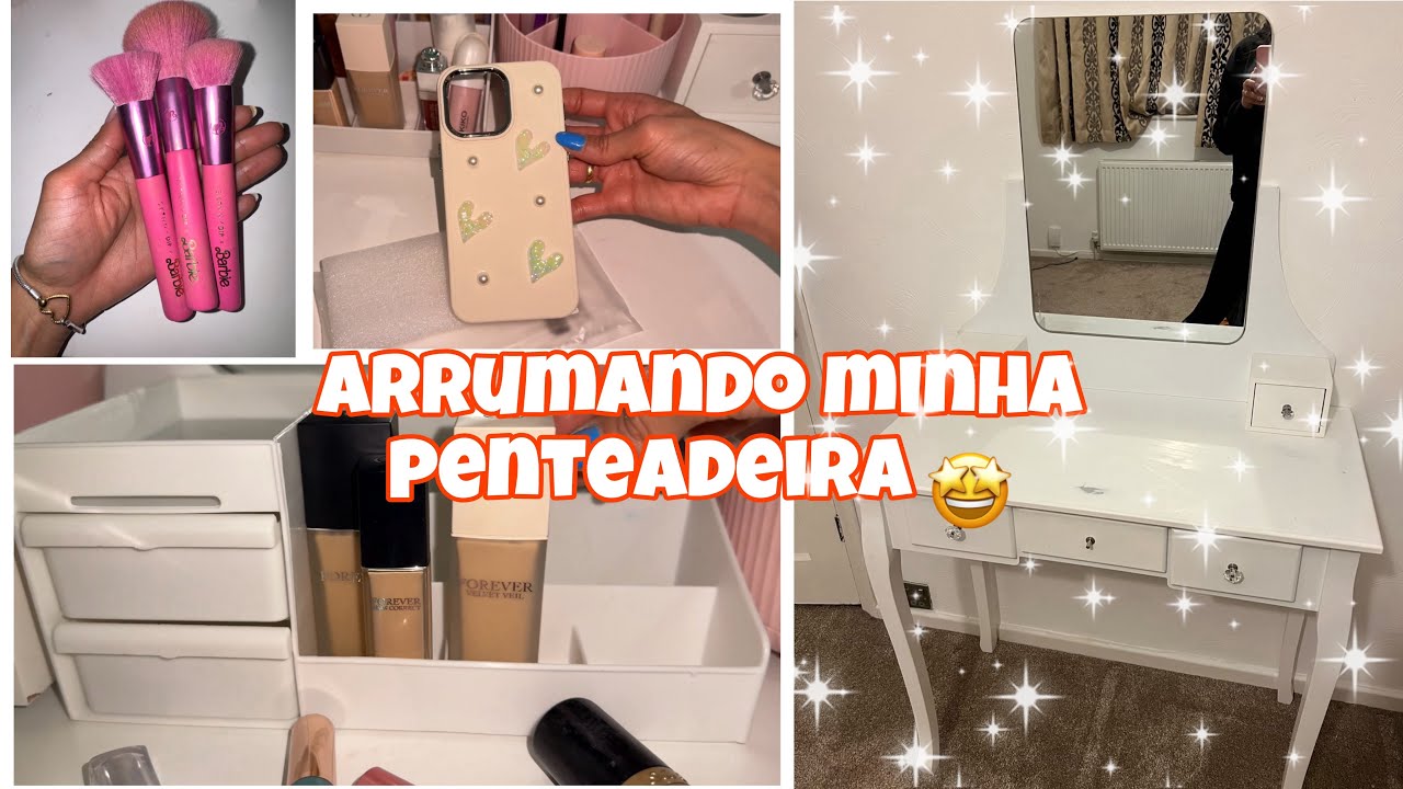 Arrumando minha penteadeira | + recebido da SHEIN.