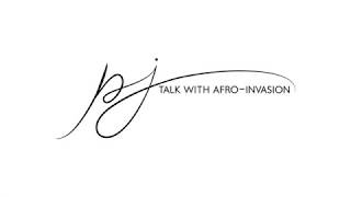 PJ TALK WITH AFRO-INVASION PROMO 2