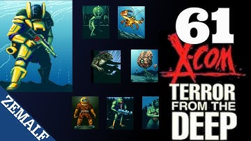 61 | X-COM: Terror from the Deep | Superhuman, First Playthrough | FINALE, The End (Last Level)