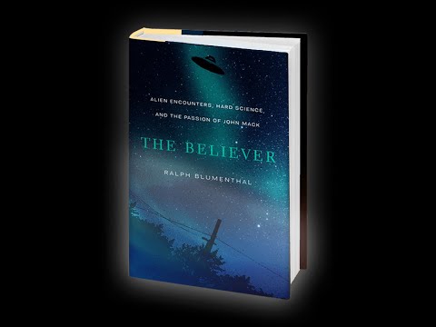 The Believer: Alien Encounters, Hard Science, and the Passio...