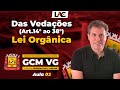 Aula 03 - Das Vedações - (Art.14° ao 38°) - Lei Orgânica de Várzea Grande