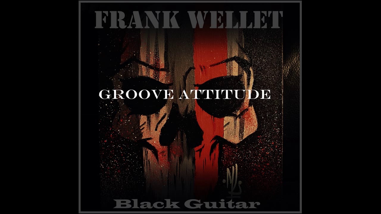 groove attitude - FRANK WELLET