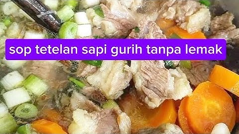 rahasia sop tetelan sapi kaldunya gurih tanpa lemak