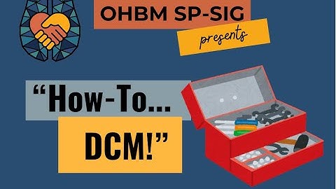 How to Workshop #2 - Dynamic Causal Modelling (DCM)