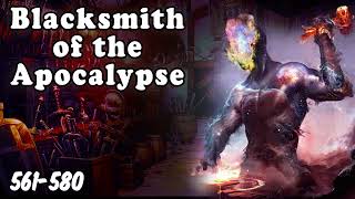 Blacksmith of apocalypse 561-580 | WebNovel | Audiobook | RoyalRoad