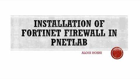 #fortinet #fortigate Installation and configuration in #pnetlab