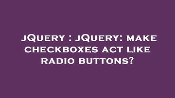jQuery : jQuery: make checkboxes act like radio buttons?