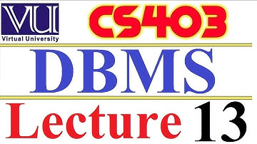 CS403  DBMS Lecture  13  VU short  lecture Database Design of Examination system as a case study