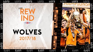 When Nuno Came To Molineux! | The Story Of Wolves Winning The Championship | LO72 REWIND