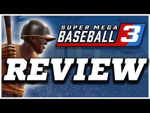 Super Mega Baseball 3 Review | SGO
