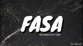 Hazama ft Tuju - Fasa (LIRIK)