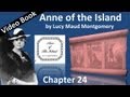 Chapter 24 - Anne of the Island by Lucy Maud Montgomery - Enter Jonas