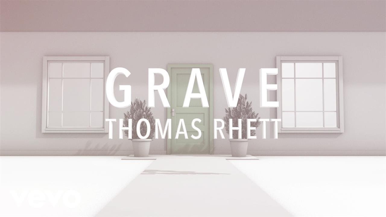 Thomas Rhett   Grave Lyric Version