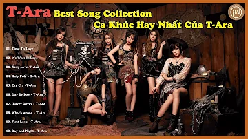 T-ara Best Songs Collection - Ca Khúc Hay Nhất Của T-ara - Tuyển chọn KPOP Gen 2 - Recall The Youth