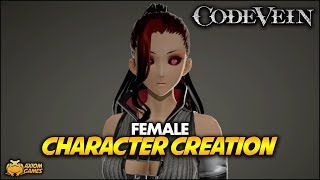 Code Vein - Female Character Creation