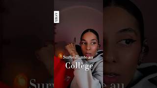 ASMR RP - Surveillante dans un collège #roleplay #asmr #relax