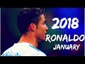 Cristiano Ronaldo -January 2018- Skills and Goals 1080P