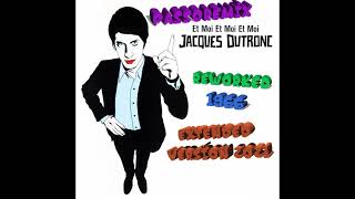 PASSOREMIX Jacques Dutronc Et moi, et moi, et moi 1966 EXTENDED REWORKED AMELIORE V.5 V 2021