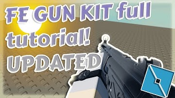 FE gun kit full tutorial! Updated 2023 Version. [READ DESCRIPTION]