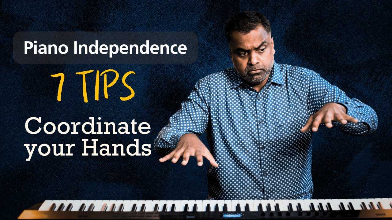Achieve 🙌🏽 Hand Independence with 7️⃣ Methods on the Piano 🎹