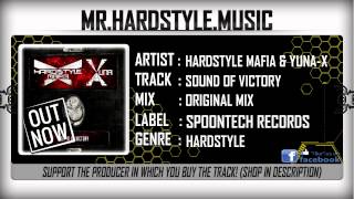 Hardstyle Mafia & Yuna-X - Sound Of Victory (Full) [HQ|HD]