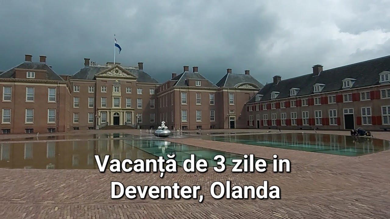 Vacanta de 3 zile în Deventer, Olanda #vlogdecalatorie