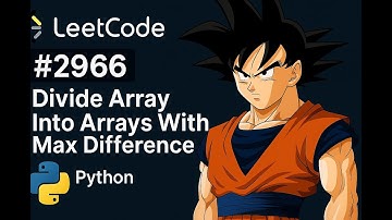 2966. Divide Array Into Arrays With Max Difference | Leetcode | Python Medium Level Problem
