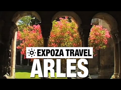 Video: Arles Travel Guide - Fabkis Vacation Destinations