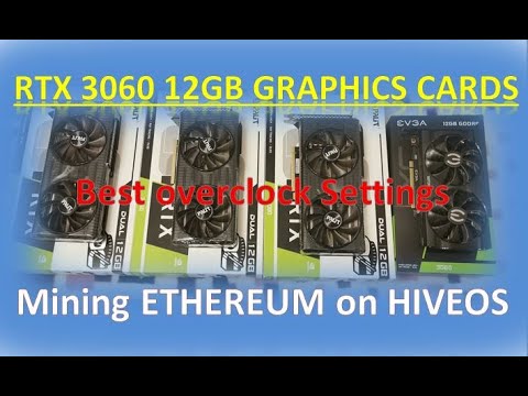 RTX 3060 12GB graphics card - Performance VS Efficiency settings - Mining ETHEREUM on HIVEOS