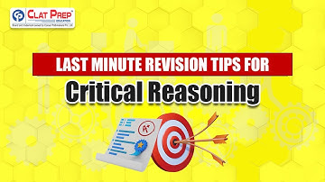 Last minute revision tips for Critical Reasoning/ CLAT exam 2023/ ClatPrep Education
