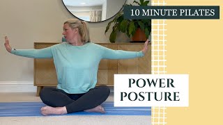 10 Minute Power Posture Class | No Equipment Uplifting Mobility Flow