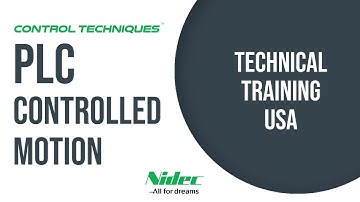 Control Techniques PLC Controlled Motion | Technical Training USA