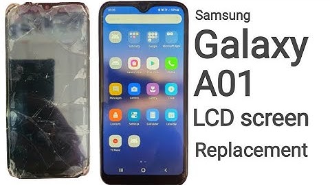 Samsumg galaxy A01 lcd screen replacement