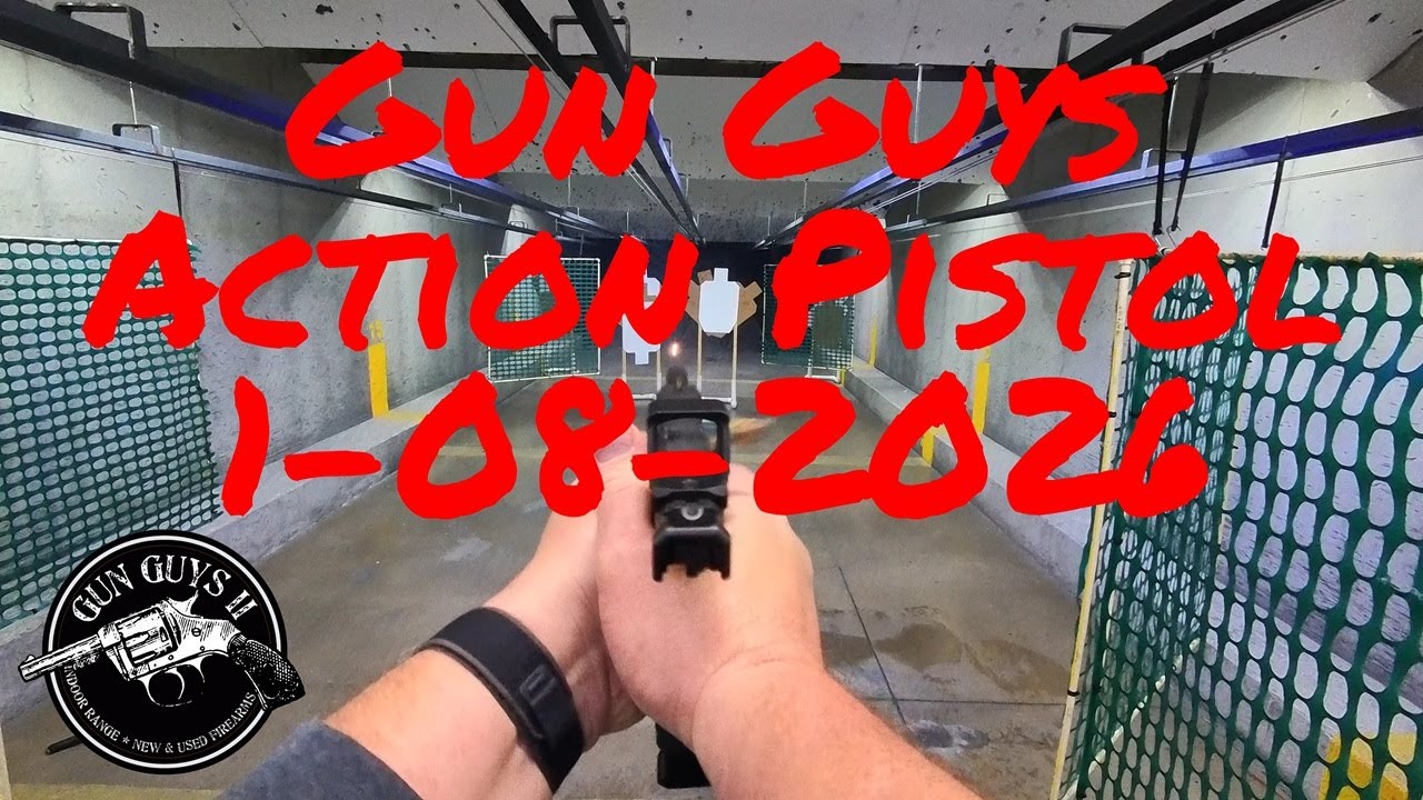 Gun Guys Action Pistol 1-8-2026 