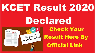 KCET Result 2020 (Declared) - Check Your KCET 2020 Result Here By Official Link
