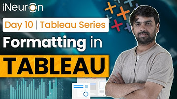 Formatting in Tableau | Tableau Tutorial | Ineuron