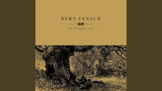 Video thumbnail of "Bert Jansch - The Rambling Boys of Pleasure"