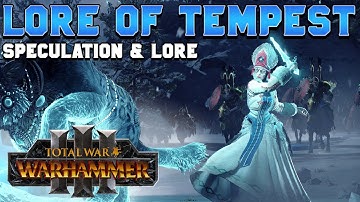 LORE OF TEMPEST - Lore & Speculation for Total War: Warhammer 3